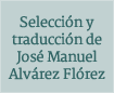 Traducción de José Manuel Alvárez Flórez