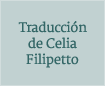 Traducción de Celia Filipetto