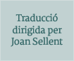 Traducció de Joan Sellent